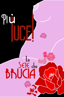 più luce! – la sete che brucia